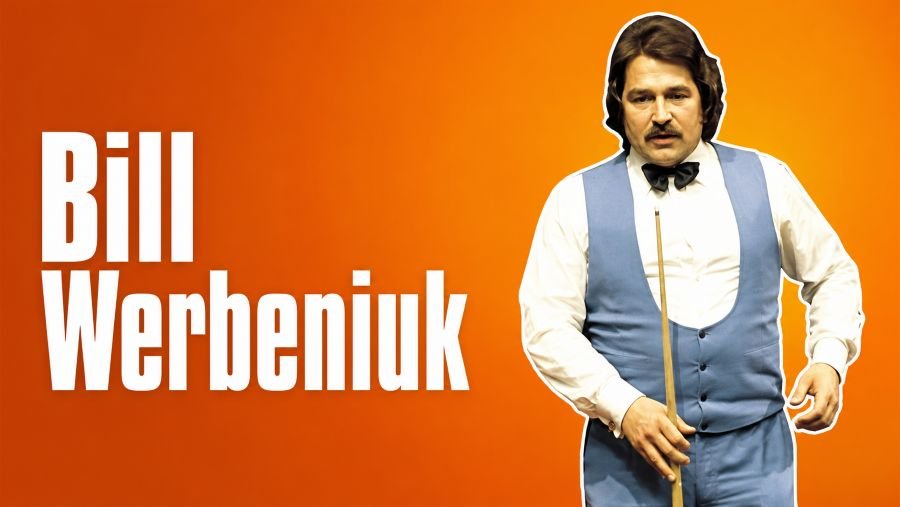Bill Werbeniuk Biography: The Powerful Rise and Painful Struggles of Big Bill Bill Werbeniuk